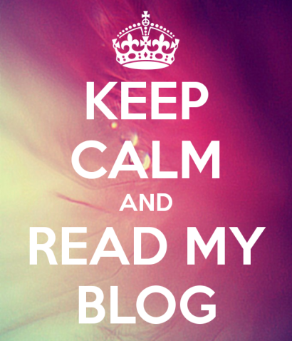 keep-calm-and-read-my-blog-241